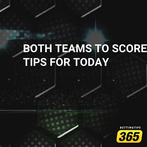 todays gg tips|Both Teams to Score Tips .
